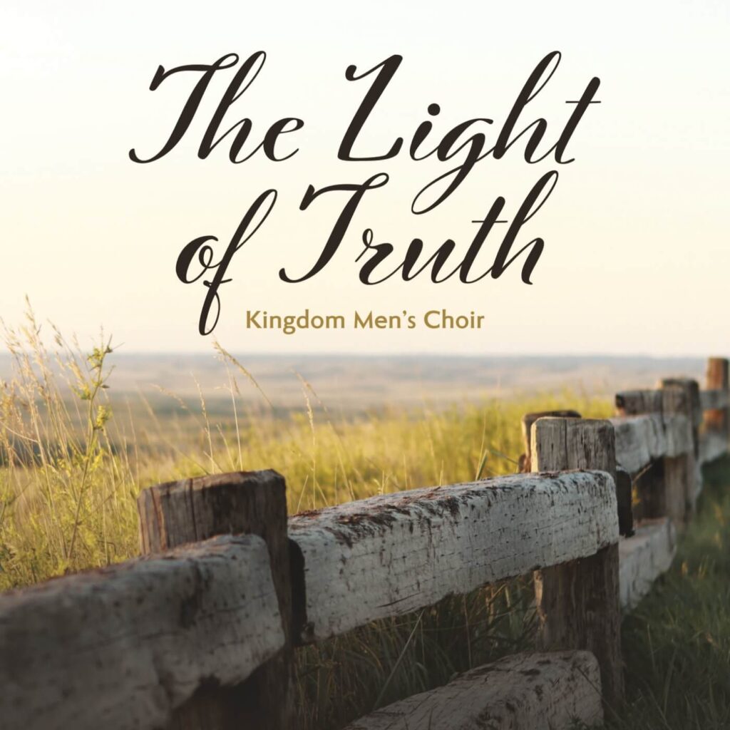 Album art for The Light of Truth by Kingdom Men's Choir