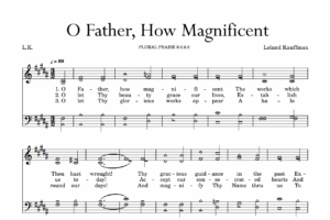 Post image for O Father, How Magnificent